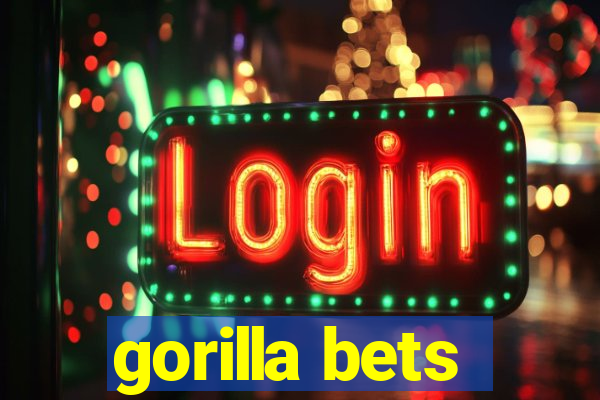 gorilla bets